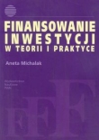 Finansowanie inwestycji w teorii i praktyce