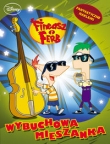 Fineasz i Ferb Wybuchowa mieszanka