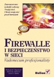 Firewalle i bezpieczeństwo w sieci. Vademecum profesjonalisty