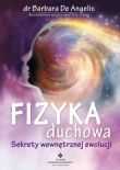 Fizyka duchowa. Sekrety wewnętrznej ewolucji