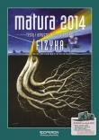 Fizyka. Matura 2014. Testy i arkusze. Zakres podstawowy i rozszerzony