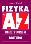 Fizyka od A do Z. Repetytorium