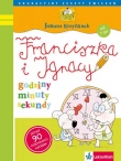 Franciszka i Ignacy. Godziny, minuty, sekundy. Edukacyjny zeszyt ćwiczeń (od 7 lat)