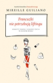 Francuzki nie potrzebują liftingu