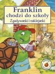 Franklin chodzi do szkoły. Zgadywanki i naklejanki