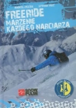 Freeride Marzenie każdego narciarza