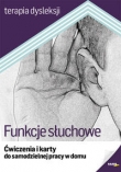 Funkcje słuchowe Ćwiczenia i karty do samodzielnej pracy w domu