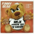 Funny Bear - Moje Porsche Jest W Garażu