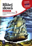 Bliżej słowa. Klasa 3, gimnazjum, część 1. Język polski. Zeszyt ćwiczeń (+kod dostępu online)