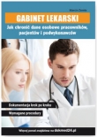 Gabinet lekarski Jak chronić dane osobowe pracowników pacjentów i podwykonawców