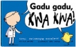 Gadu gadu, kwa kwa!, czyli zwierzęce rozmówki