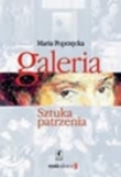 Galeria. Sztuka patrzenia