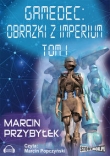 Gamedec. Obrazki z Imperium Tom 1
