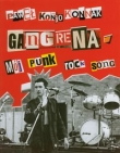 Gangrena Mój punk rock song / Nikt nie odda się za zupę
