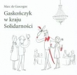 Gastończyk w kraju Solidarności
