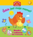 GDZIE JEST MOJA MAMA NAUKA I ZABAWA MALU SZKA PUBLICAT
