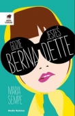 Gdzie jesteś Bernadette