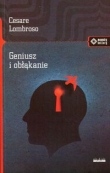 Geniusz i obłąkanie