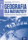 Geografia dla maturzysty Zeszyt ćwiczeń Część 2 Zakres rozszerzony