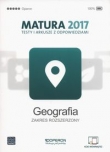 Matura 2017. Testy i arkusze z odpowiedziami. Geografia. Zakres rozsz