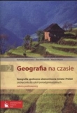 Geografia na czasie. Szkoły ponadgimnazjalne, część 2. Podręcznik. Zakres podstawowy