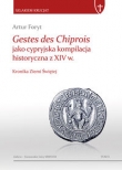 Gestes des Chiprois jako cypryjska kompilacja historyczna z XIV w.