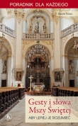 Gesty i słowa Mszy Świętej
