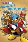 Gigant poleca. Niezwykli bohaterowie