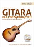 Gitara dla początkujących. Techniki gry, ćwiczenia i filmy instruktażowe (+ DVD)