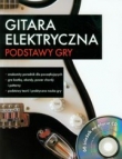 Gitara elektryczna. Podstawy gry + CD