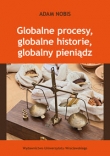 Globalne procesy, globalne historie, globalny pieniądz