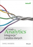 Google Analytics. Integracja i analiza danych