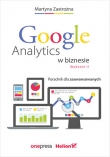 Google Analytics w biznesie. Poradnik dla zaawansowanych. Wydanie II
