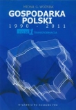 Gospodarka Polski 1990-2011 tom 1 Transformacja