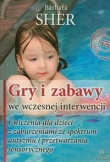 Gry i zabawy we wczesnej interwencji