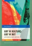 Gry w kulturę gry w mit