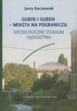 Gubin i Guben miasta na pograniczu