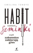 Habit zamiast szminki czyli zakonnice zabierają głos