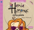 Hania Humorek zostaje gwiazdą