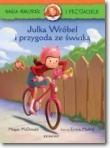 Hania i Przyjaciele. Julka Wróbel i przygoda ze świnką.