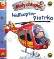 Helikopter Piotrka. Mały chłopiec