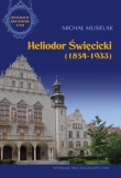 Heliodor Święcicki (1854?1923)