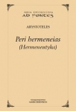 Hermeneutyka Peri hermeneias wersja polsko-angielska