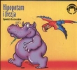Hipopotam i frezja Opowieści dla starszaków część 2 (Płyta CD)