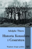Historia Konsulatu i Cesarstwa tom 2 część 1