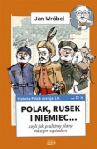Historia Polski 2.0: Polak, Rusek i Niemiec Tom 1
