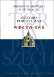 HISTORIA POWSZECHNA WIEK XVI-XVIII 