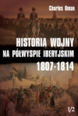 Historia wojny na Półwyspie Iberyjskim 1807-1814 t. I/2