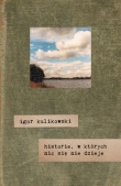 HISTORIE W KTÓRYCH NIC SIĘ NIE DZIEJE BR PAPIEROWY MOTYL9788365615015