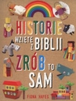 Historie wzięte z Biblii. Zrób to sam